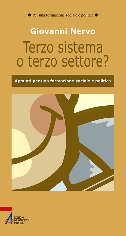 Terzo sistema o terzo settore? - Appunti per una formazione sociale e politica